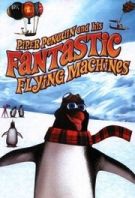 Watch Piper Penguin And His Fantastic Flying Machines Online